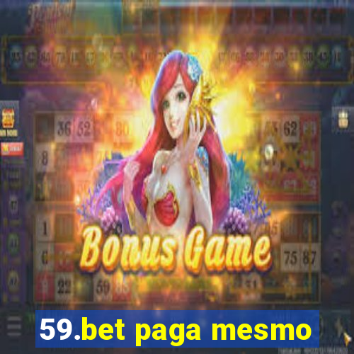 59.bet paga mesmo